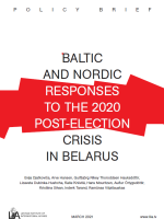BALTIC AND NORDIC RESPONSES to the 2020 post-election crisis in belarus