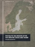 DIIS Report 2019: 04 The Baltic Sea Region after the Ukraine crisis and Trump - A Russian perspective