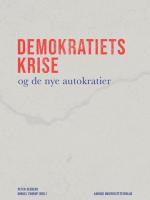 Forside til bogen Demokratiets krise og de nye autokratier