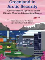 Cover of Greenland in Arctic Security: (De)securitization Dynamics under Climatic Thaw and Geopolitical Freeze