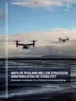 DIIS Report 2019: 07 NATO og Rusland mellem strategisk konfrontation og stabilitet