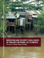 Migration and security challenges in Yangon's informal settlements