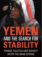 Yemen and the Search for Stability: Power, Politics and Society After the Arab Spring